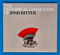 Josh Ritter - The Historical Conquests Of Josh Ritter CD