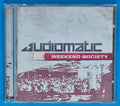 Audiomatic – Weekend Society CD