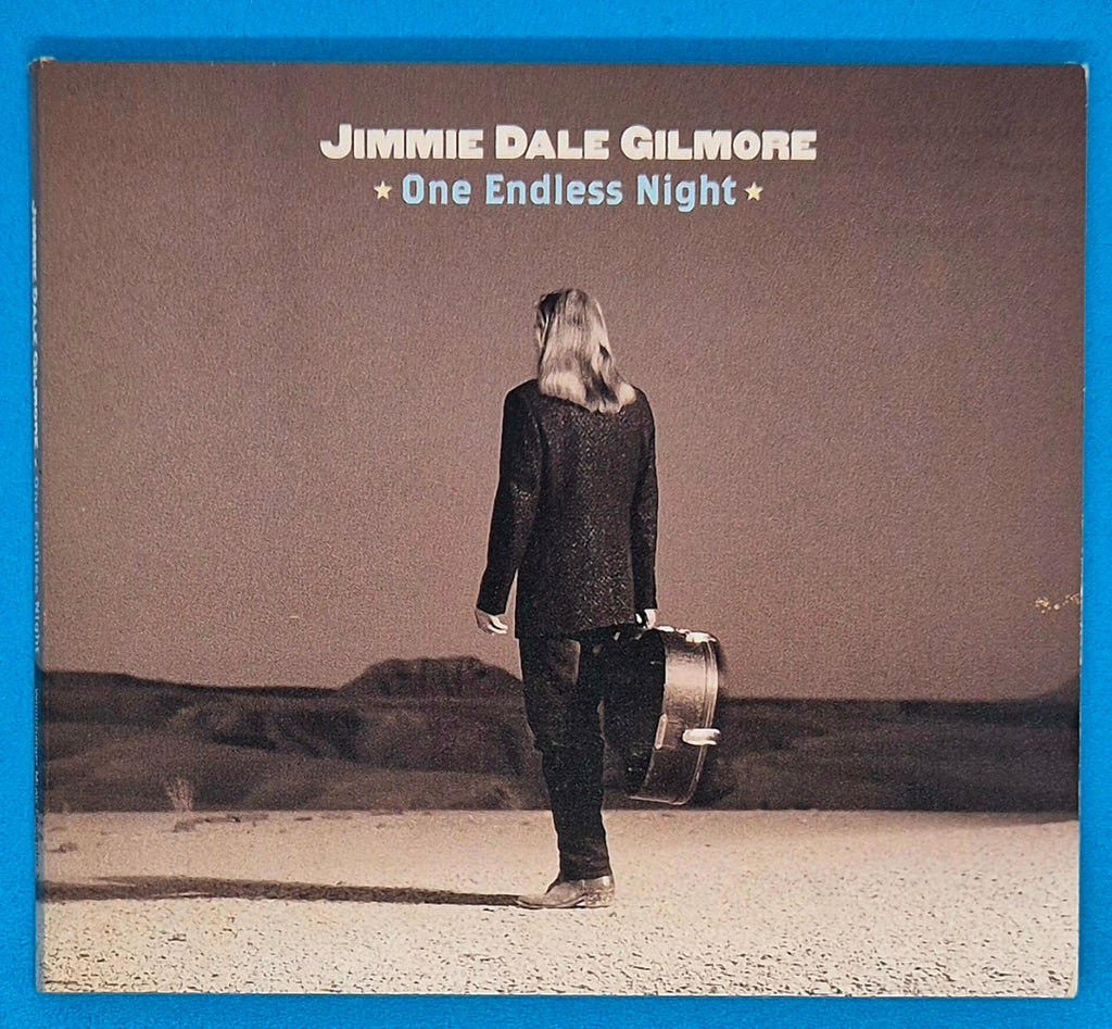 Jimmie Dale Gilmore – One Endless Night CD