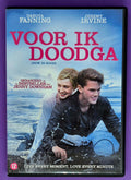 Voor Ik Doodga (Now Is Good) DVD